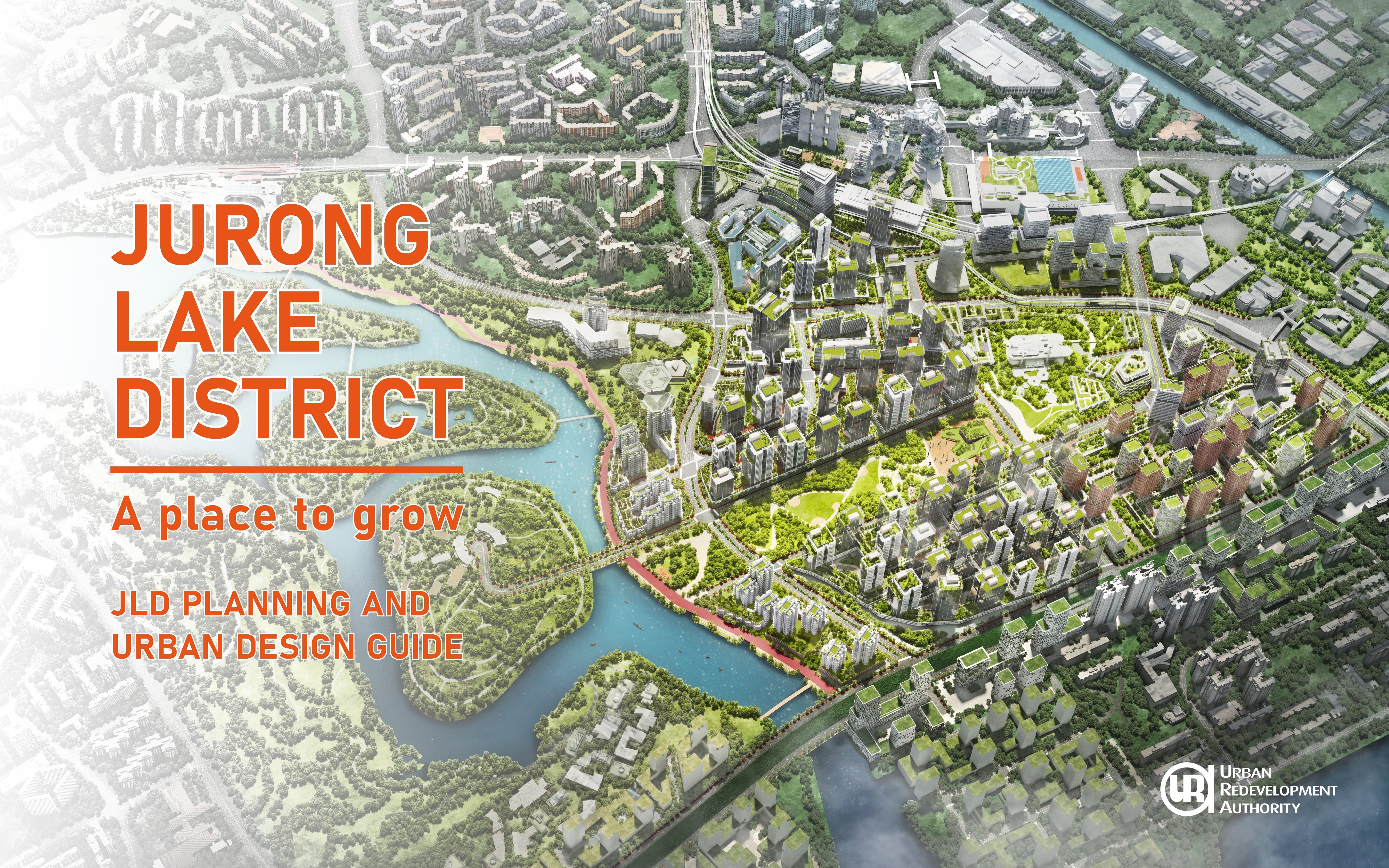 Jurong Lake District urban planning guide map with buildings, waterways, and greenery, titled "A place to grow."